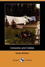 Cover of: Cobwebs and Cables (Dodo Press) by Hesba Stretton, Hesba Stretton