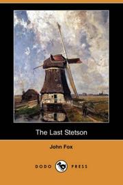 Cover of: The Last Stetson (Dodo Press) by John Fox Jr., John Fox Jr.