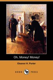 Cover of: Oh, Money! Money! (Dodo Press) by Eleanor Hodgman Porter