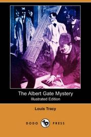 The Albert Gate mystery by Louis Tracy