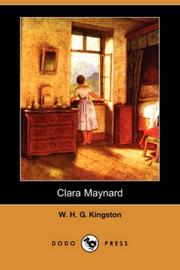 Cover of: Clara Maynard (Dodo Press) by W. H. G. Kingston