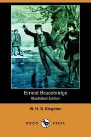 Cover of: Ernest Bracebridge (Illustrated Edition) (Dodo Press) by W. H. G. Kingston