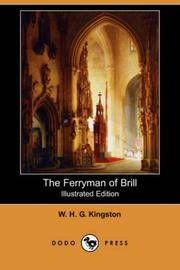 Cover of: The Ferryman of Brill (Illustrated Edition) (Dodo Press) | W. H. G. Kingston