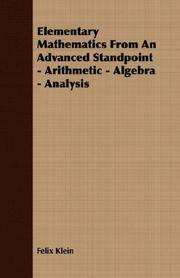 Cover of: Elementary Mathematics From An Advanced Standpoint | Felix Klein
