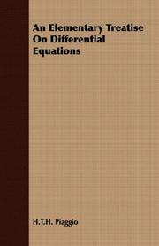 Cover of: An Elementary Treatise On Differential Equations by H.T.H. Piaggio