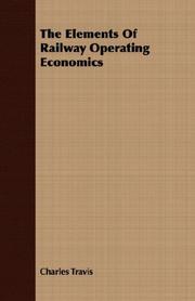 Cover of: The Elements Of Railway Operating Economics