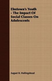 Cover of: Elmtown's Youth - The Impact Of Social Classes On Adolescents