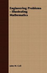 Engineering Problems - Illustrating Mathematics by John W. Cell
