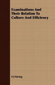 Cover of: Examinations And Their Relation To Culture And Efficiency