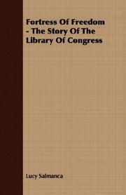 Cover of: Fortress Of Freedom - The Story Of The Library Of Congress