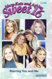 Cover of: Mary-Kate & Ashley Sweet 16 #5: Starring You and Me: (Starring You and Me) (Mary-Kate and Ashley Sweet 16)
