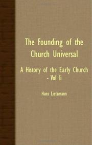 Cover of: The Founding Of The Church Universal - A History Of The Early Church - Vol II