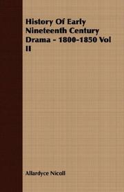 Cover of: History Of Early Nineteenth Century Drama - 1800-1850 Vol II