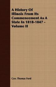 Cover of: A History Of Illinois From Its Commencement As A State In 1818-1847 - Volume II