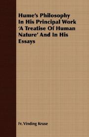 Cover of: Hume's Philosophy In His Principal Work 'A Treatise Of Human Nature' And In His Essays by Fr. Vinding Kruse