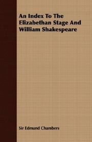 Cover of: An Index To The Elizabethan Stage And William Shakespeare