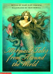 Cover of: Mermaid Tales from Around the World by Mary Pope Osborne, Troy Howell, Mary Pope Osborne