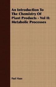 Cover of: An Introduction To The Chemistry Of Plant Products - Vol II: Metabolic Processes