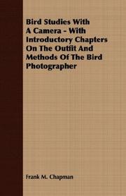 Cover of: Bird Studies With A Camera - With Introductory Chapters On The Outfit And Methods Of The Bird Photographer