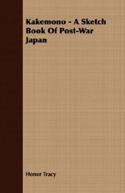 Cover of: Kakemono - A Sketch Book Of Post-War Japan by Honor Tracy