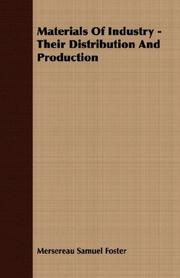 Cover of: Materials Of Industry - Their Distribution And Production