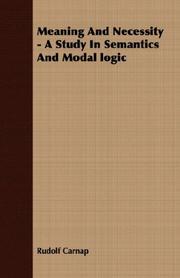 Cover of: Meaning And Necessity - A Study In Semantics And Modal logic by Rudolf Carnap
