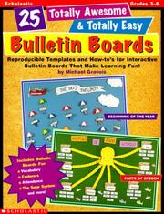 Cover of: 25 Totally Awesome & Totally Easy Bulletin Boards! (Grades 3-6) by Michael Gravois