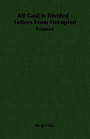 Cover of: All Gaul Is Divided - Letters From Occupied France