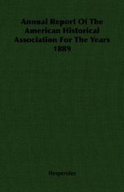 Cover of: Annual Report Of The American Historical Association For The Years 1889