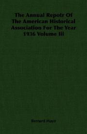 Cover of: The Annual Repotr Of The American Historical Association For The Year 1936 Volume Iii