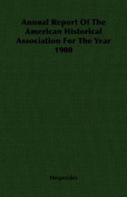 Cover of: Annual Report Of The American Historical Association For The Year 1900