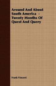 Cover of: Around And About South America  - Twenty Months Of Quest And Query