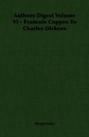 Cover of: Authors Digest Volume Vi - Francois Coppee To Charles Dickens