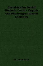 Cover of: Chemistry For Dental Students - Vol Ii - Organic And Physiological Dental Chemistry