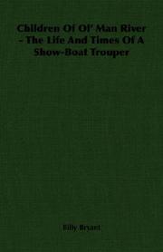 Cover of: Children Of Ol' Man River - The Life And Times Of A Show-Boat Trouper