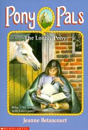 Cover of: The Lonely Pony (#25 Pony Pals) | Jeanne Betancourt
