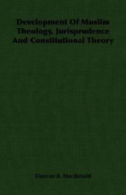 Cover of: Development Of Muslim Theology, Jurisprudence And Constitutional Theory
