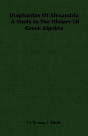Cover of: Diophantus Of Alexandria  -A Study In The History Of Greek Algebra