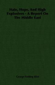 Cover of: Hate, Hope, And High Explosives - A Report On The Middle East