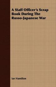 Cover of: A Staff Officer's Scrap Book During The Russo-Japanese War