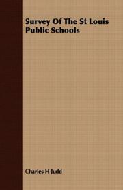 Survey Of The St Louis Public Schools by Charles Hubbard Judd