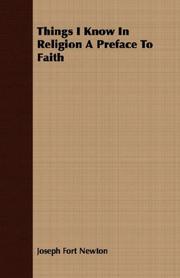 Cover of: Things I Know In Religion A Preface To Faith