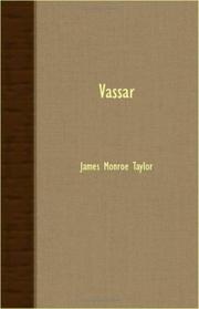 Cover of: Vassar by James Monroe Taylor