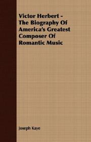 Cover of: Victor Herbert - The Biography Of America's Greatest Composer Of Romantic Music