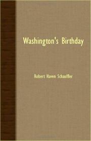 Washington's birthday by Schauffler, Robert Haven
