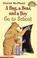 Cover of: A bug, a bear, and a boy go to school