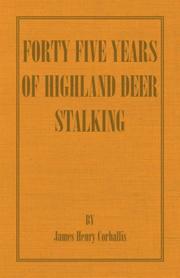 Cover of: Forty Five Years of Highland Deer Stalking