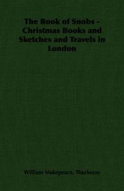 Cover of: The Book of Snobs - Christmas Books and Sketches and Travels in London