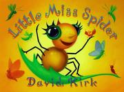 Cover of: Little Miss Spider by Kirk, David