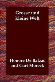Cover of: Grosse und kleine Welt by Honoré de Balzac